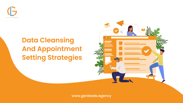 Effective Data Cleansing And Appointment Setting Strategies