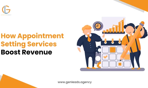 How Appointment Setting Services Boost Revenue