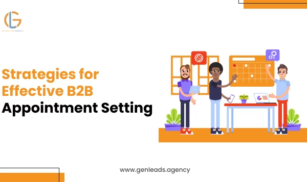 Strategies For Effective B2B Appointment Setting